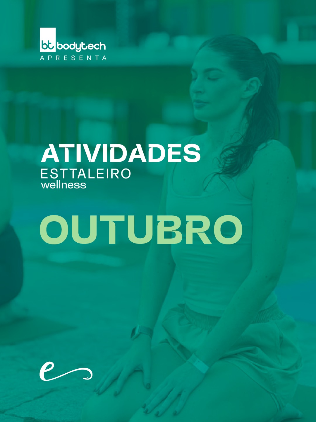ESTTALEIRO WELLNESS × BODYTECH (OUTUBRO)